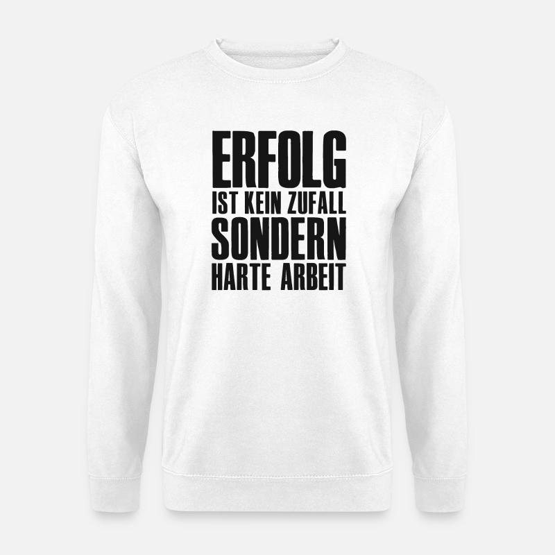 Erfolg Spruch für Gründer Unternehmer Startup - Unisex Pullover - Weiß