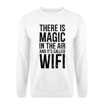 Es liegt Magie in der Luft Lustiges Hemd - Unisex Pullover - Weiß - Vorne