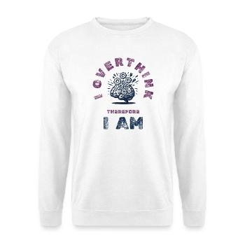 Overthinking Brain Humor Tee - Unisex Sweatshirt - white - Front