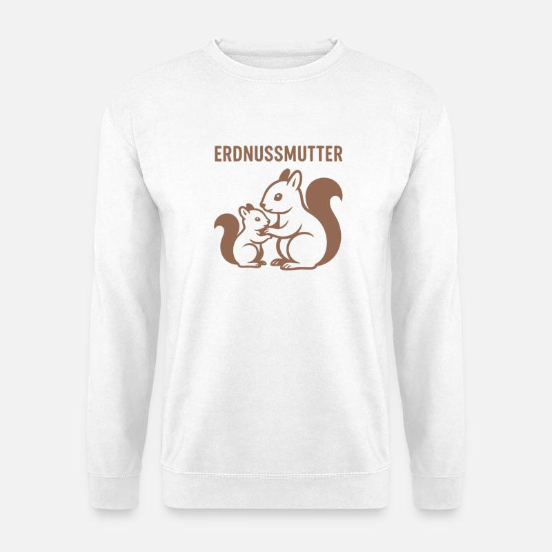 Erdnussmutter mit Eichhörnchenmotiv - Unisex Pullover - Weiß