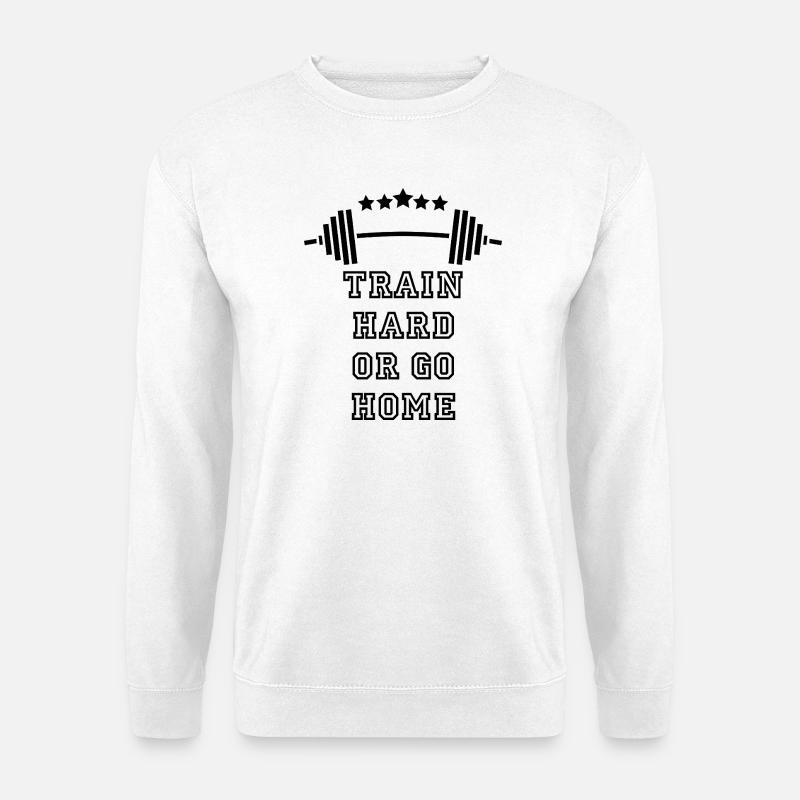Train Hard GYM: Power & Motivation - Unisex Pullover - Weiß