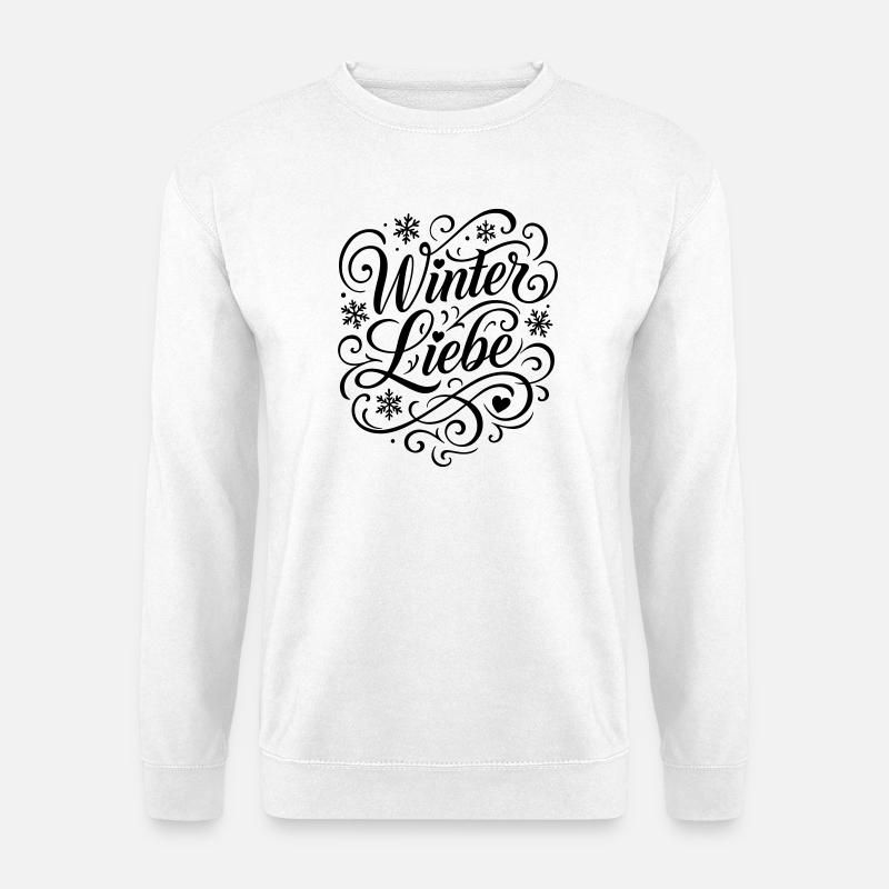 Winter Liebe Spruch - Unisex Pullover - Weiß
