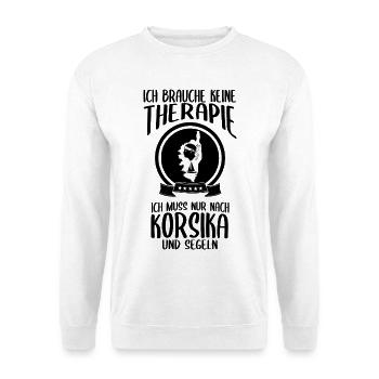 Je n’ai pas besoin de thérapie, je dois aller en Corse - Sweat-shirt Unisexe - blanc - Devant