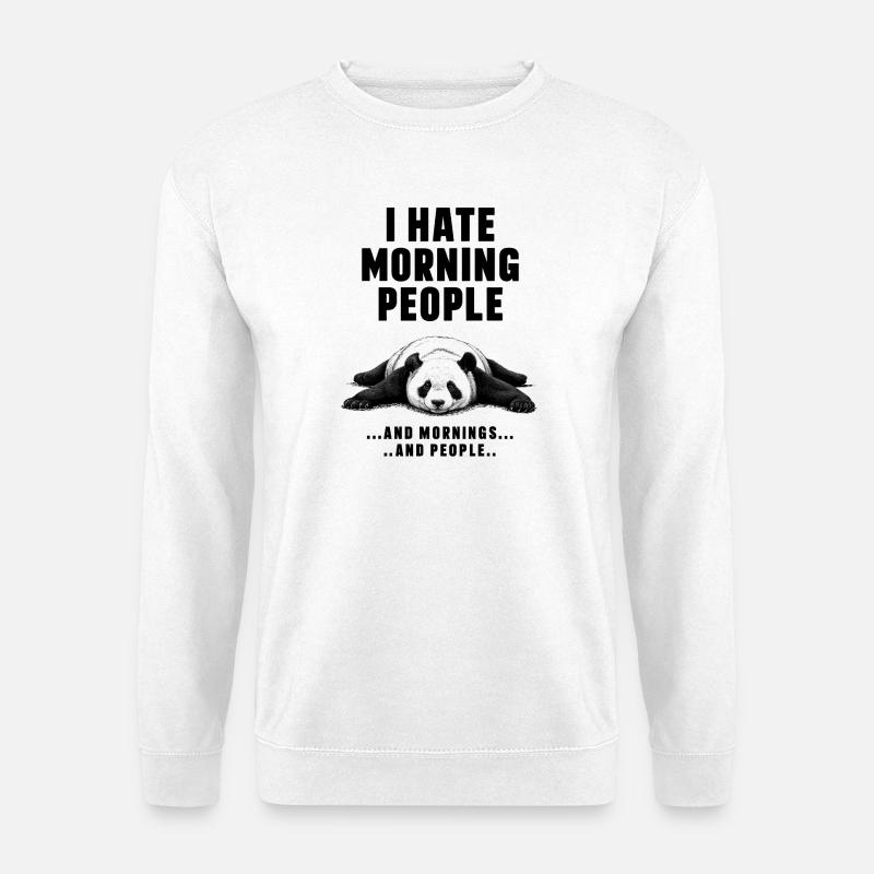 I Hate Morning People Panda - Unisex Sweatshirt - white