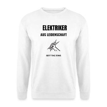 Passionate electrician since day one - Unisex Sweatshirt - white - Front