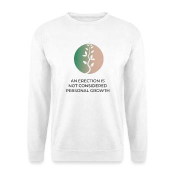 Personal Growth Funny Adult Humor Statement - Unisex Sweatshirt - white - Front