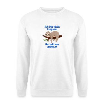 Lustiges Faultier T-Shirt | Langsam & Humor - Unisex Pullover - Weiß - Vorne