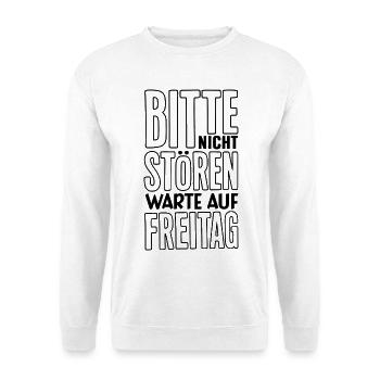 Bitte nicht stören ich warte auf Freitag Spruch - Unisex Pullover - Weiß - Vorne - Alina (178cm) & Michal (187cm)