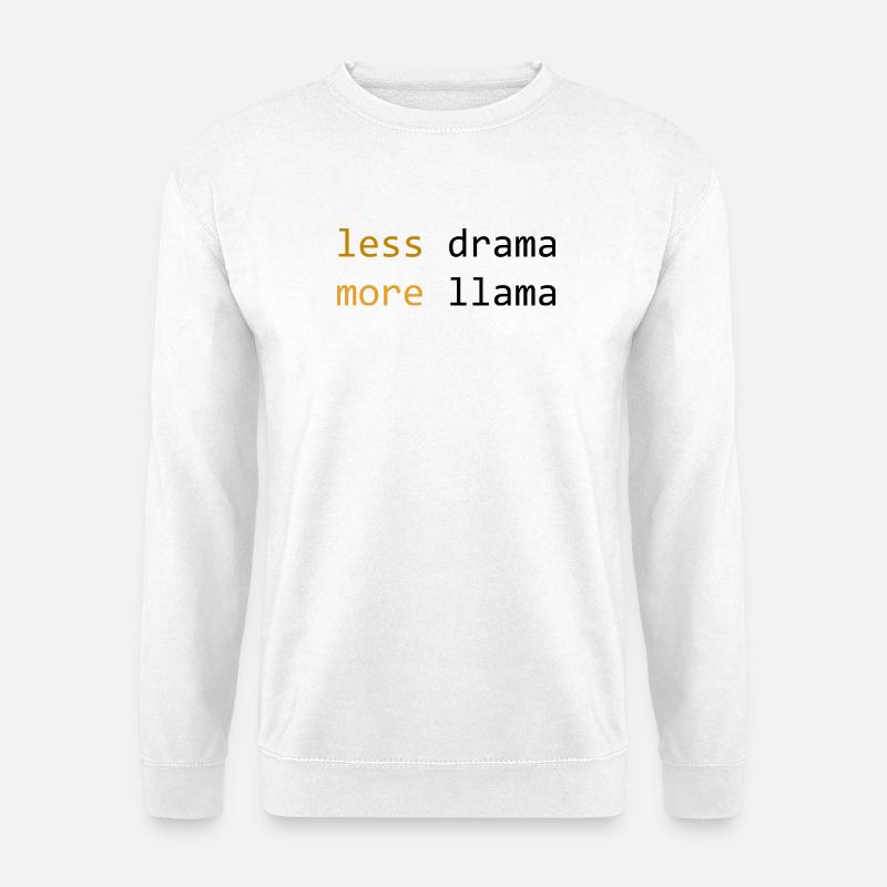 Less drama, more Llama, light - Unisex Sweatshirt - white