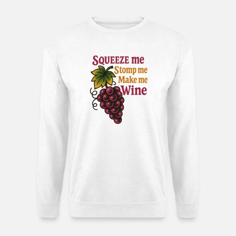 Winemaker humor - Unisex Sweatshirt - white
