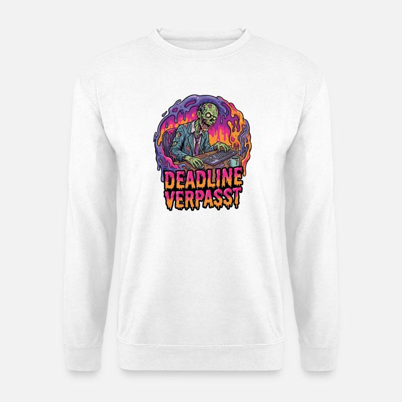 Deadline Verpasst Zombie am PC - Unisex Pullover - Weiß