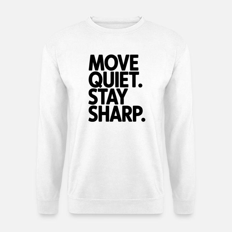 Move Quiet. Stay Sharp. - Unisex Pullover - Weiß
