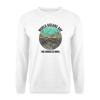 The Choice Is Ours – World Oceans Day Dolphin - Unisex Pullover - Weiß - Vorne