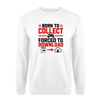 Geboren Zum Sammeln Gamer Geek gaming - Unisex Pullover - Weiß - Vorne