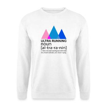 Ultra Running Running Shirt & Gift - Unisex Sweatshirt - white - Front