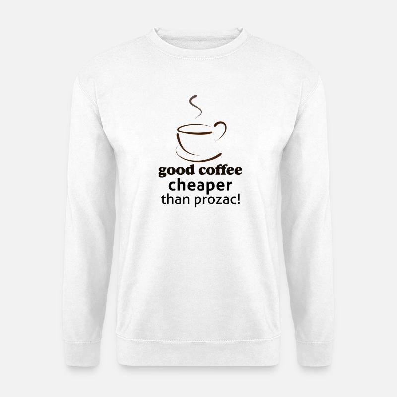 Guter Kaffee billiger als prozac - Unisex Pullover - Weiß