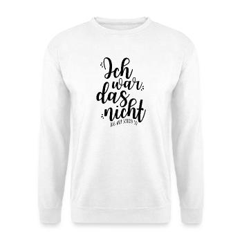 Ich Wars Nicht Das War Schon So Ironie Sarkasmus - Unisex Pullover - Weiß - Vorne