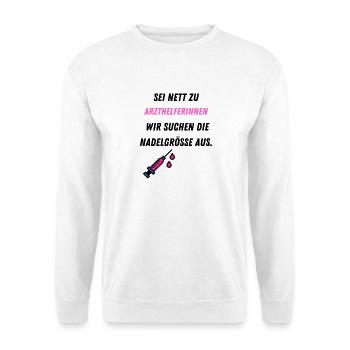 Arzthelferin MFA Geschenk Witzig Nadelgröße nett - Unisex Pullover - Weiß - Vorne