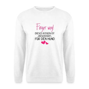 Hunde Kissen - Hund - Reserviert für den Hund - Unisex Pullover - Weiß - Vorne