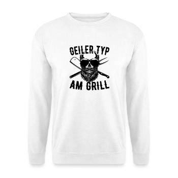 Geiler Typ Am Grill Grillmeister Grillen Vatertag - Unisex Pullover - Weiß - Vorne