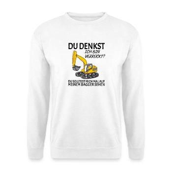 Baggerfahrer Bagger - Unisex Pullover - Weiß - Vorne