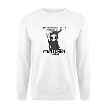 Wollte Was Mit Menschen Machen Lustig Shirt - Unisex Pullover - Weiß - Vorne