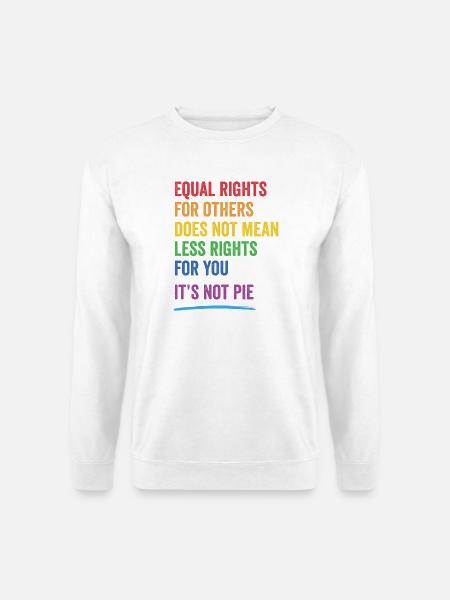 LGBT - Gleiche Rechte für andere - Unisex Pullover - Weiß