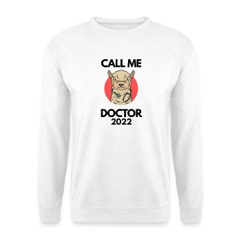 Doctoral Thesis Doctorate Doctorate 2022 Doctor - Unisex Sweatshirt - white - Front