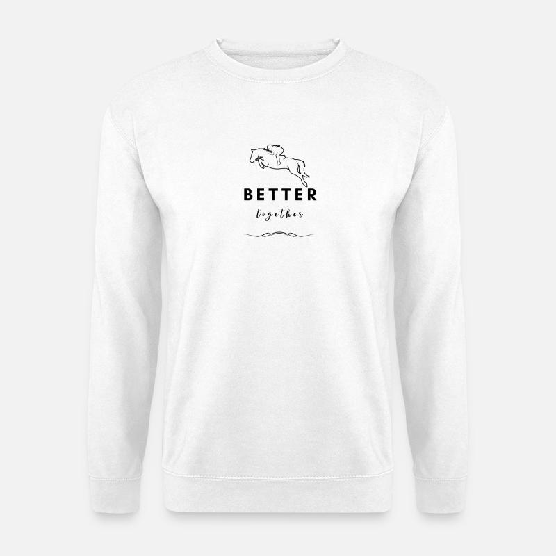 Better together - Pferdeliebhaber - Unisex Pullover - Weiß