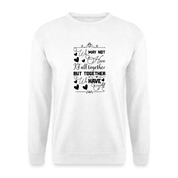 Réunion de famille Nous n’avons peut-être pas tout - Sweat-shirt Unisexe - blanc - Devant