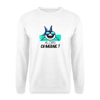 Alors ça Baigne ? - Sweat-shirt Unisexe - blanc - Devant