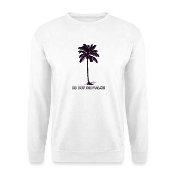 Ab auf die Palme! - Unisex Pullover - Weiß - Vorne