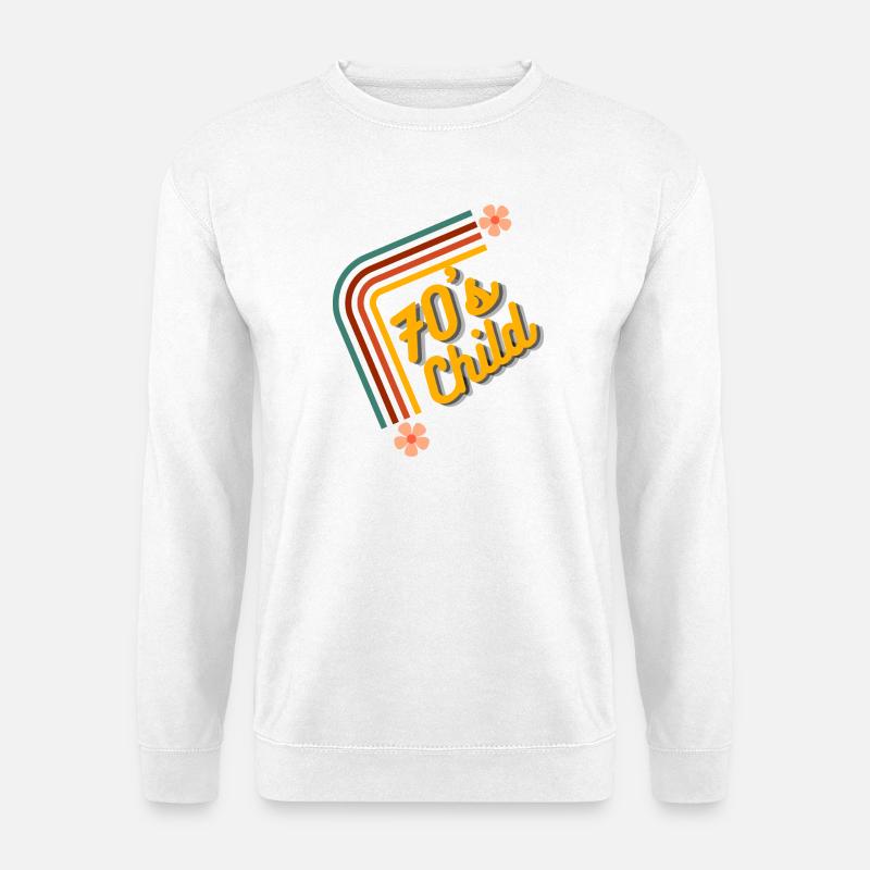 70's Child - Retro Birthday - Unisex Pullover - Weiß