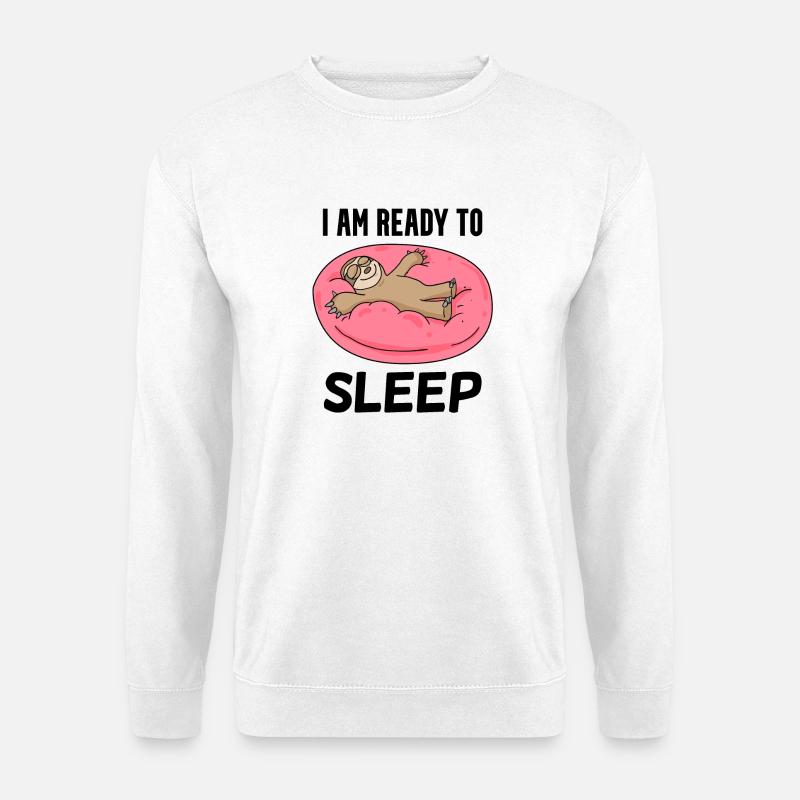 I am ready to sleep - Unisex Sweatshirt - white