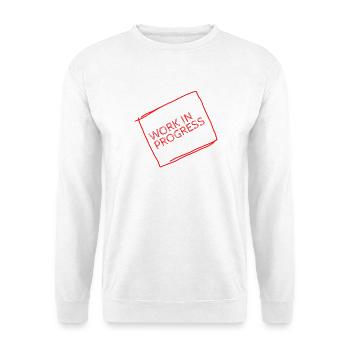 work in progress - Funny Gift Idea for Students - Unisex Pullover - Weiß - Vorne