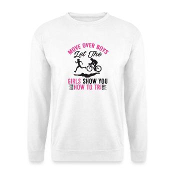 Move Over Boys Let The Girls Triathlon - Unisex Sweatshirt - white - Front