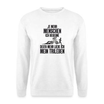 Je Mehr Menschen Ich Begegne Triathlon - Unisex Pullover - Weiß - Vorne