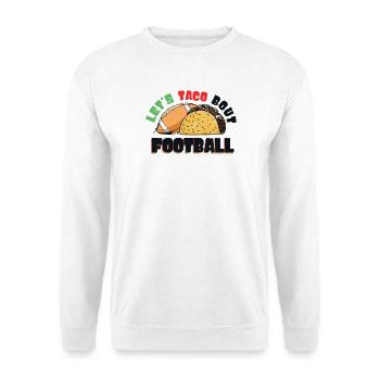 Taco Bout Football Match Day - Unisex Sweatshirt - white - Front