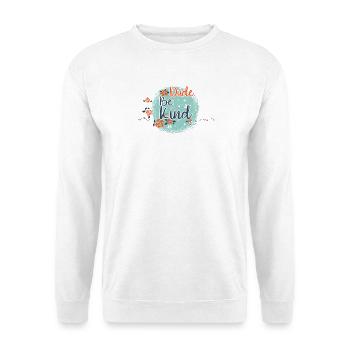 Dude Be Kind No Bullying - Unisex Pullover - Weiß - Vorne