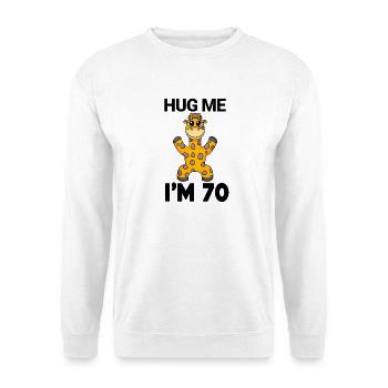 70 birthday - 70 years - hug - Unisex Sweatshirt - white - Front
