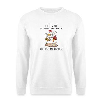 Landwirt Landwirte Huhn Hühner Spruch - Unisex Pullover - Weiß - Vorne