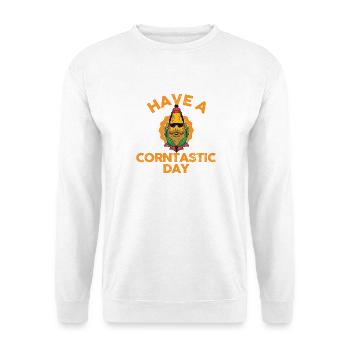 Have a corntastic day - Unisex Sweatshirt - white - Front
