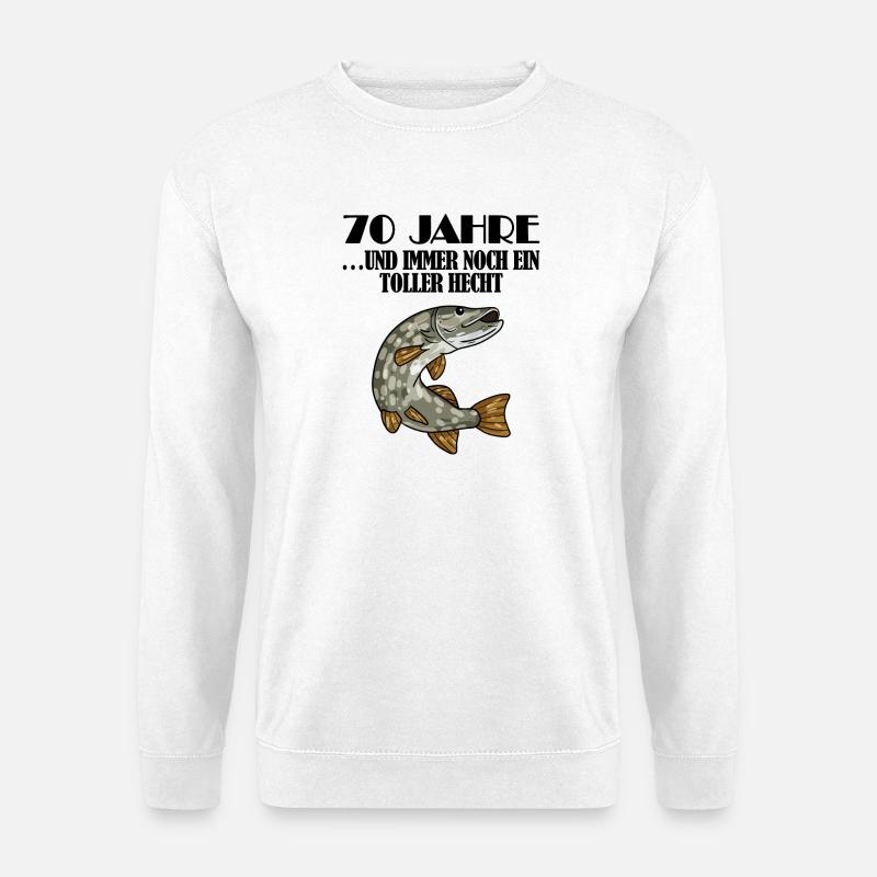 70. Geburtstag Angler Lustiger Spruch - 70 Jahre - Unisex Pullover - Weiß