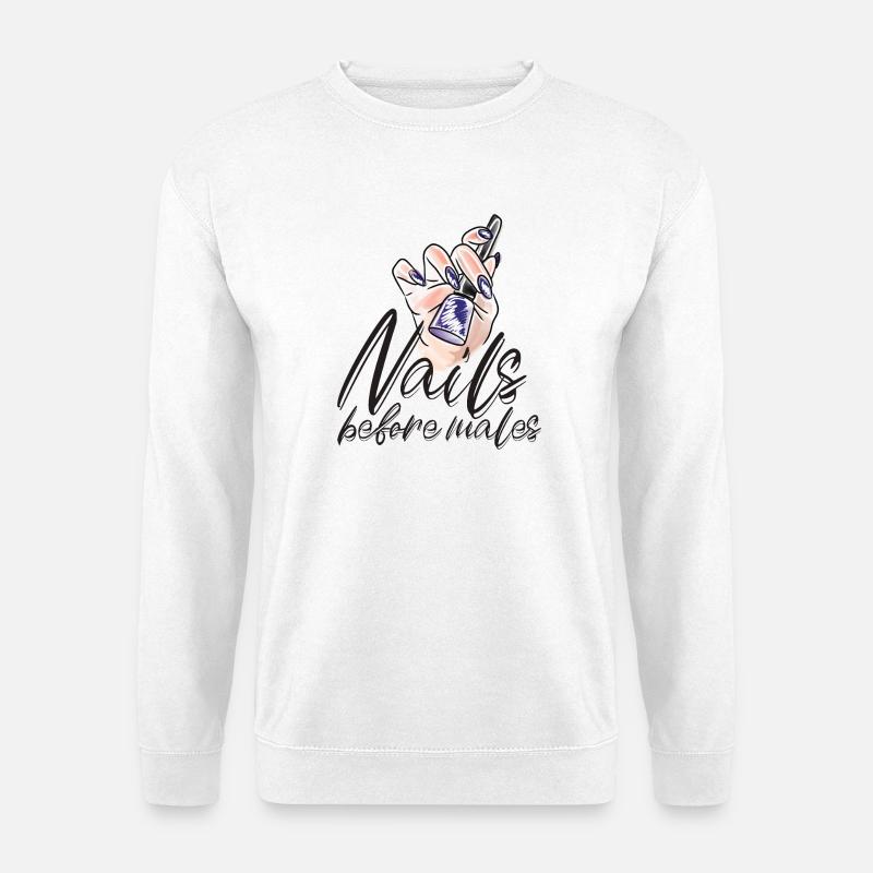 Nägel Vor Männern Nageldesignerin - Unisex Pullover - Weiß