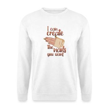 I create the nails you want manicure - Unisex Sweatshirt - white - Front
