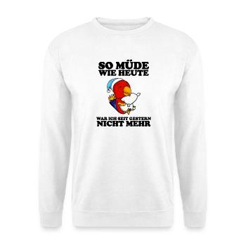 Müde Spruch lustig Schlafen Ausschlafen Faul - Unisex Pullover - Weiß - Vorne