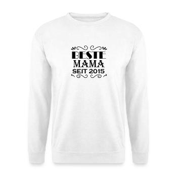 Beste Mama seit 2015 - Unisex Pullover - Weiß - Vorne