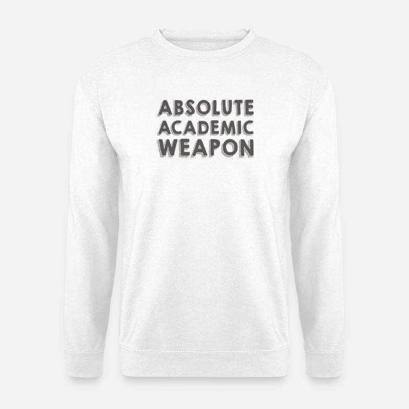 Studenten Absolute Academic Weapon - Unisex Pullover - Weiß