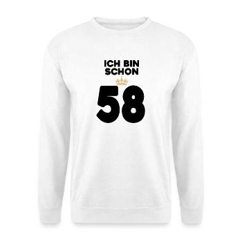 58. Geburtstag Geschenk - 58 Jahre mit Krone - Unisex Pullover - Weiß - Vorne