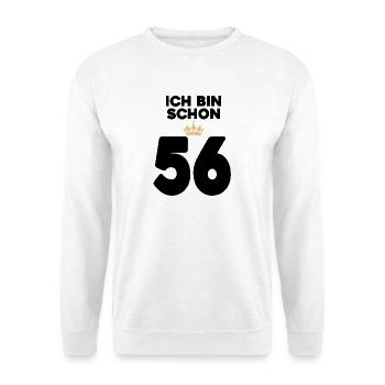 56. Geburtstag Geschenk - 56 Jahre mit Krone - Unisex Pullover - Weiß - Vorne